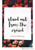 Stand Out From The Crowd
