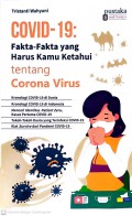 Covid - 19 Fakta- fakta yang Harus Kamu Ketahui tentang Corona Virus