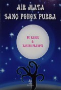 Air Mata Sang Pohon Purba