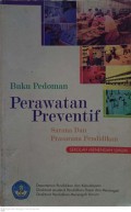 Perawatan Preventif, Sarana Dan Prasarana Pendidikan