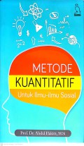 Metode Kuantitatif : Untuk Ilmu-ilmu Sosial