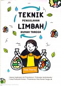 Teknik Pengolahan Limbah Rumah Tangga