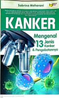 Kanker : Mengenal 13 Jenis Kanker dan Pengobatannya