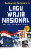 Terlengkap Kumpulan Lagu Wajib Nasional, Lagu Daerah, dan Lagu Anak Indonesia