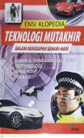 Ensiklopedia Teknologi Mutakhir Dalam Kehidupan Sehari-hari