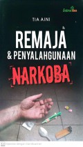 Remaja dan Penyalahgunaan Narkoba