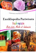 Indonesia The Beauty of Asian Ensiklopedia Pariwisata Indonesia : Batu-Batu Mulia di Indonesia