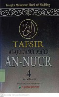 Tafsir Al-Qur'an Majid An-Nuur 4 (Surah 24-41)