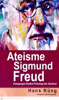 Ateisme Sigmund Freud : Ketegangan Radikal Psikologi dan Spiritual