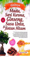 Ajaibnya Madu, Sari Kurma, Ginseng, Susu Unta, & Jintan Hitam