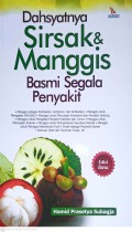Dahsyatnya Sirsak dan Manggis Basmi Segala Penyakit