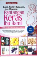 Buah, Sayur, Makanan, dan Minuman Pantangan Keras Ibu Hamil