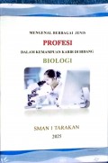 Mengenal Berbagai Jenis Profesi Dalam Kemampuan Karir Di Bidang BIOLOGI
