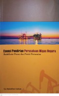 Esensi Pendirian Perusahaan Migas Negara : Redefinisi Peran dan Posisi Pertamina