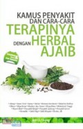 Kamus Penyakit dan Cara-cara : Terapinya dengan Herbal Ajaib