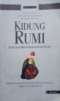 Kidung Rumi : Puisi dan Mistisime Dalam Islam Analisis Kritis Anemanie Schimmel, William, C. Chittick hingga Victoria Holbrook