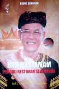 Kisah Hidup Haji Bustaman Pendiri Restoran Sederhana