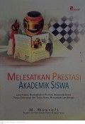 Melesatkan Prestasi Akademik Siswa