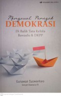 Mengawal Penegak Demokrasi : Di Balik Tata Kelola Bawaslu & DKPP
