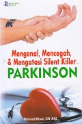 Mengenal, Mencegah, dan Mengatasi Silent Killer Parkinson