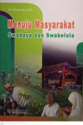 Menuju Masyarakat Swadaya dan SWakelola