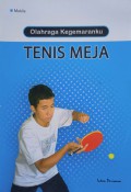 Olahraga Kegemaranku : Tenis Meja