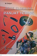Panjat Tebing 'Rock Climbing' ( Sebuah Awal Petualangan )