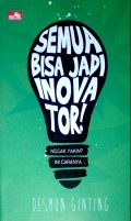 Semua bisa jadi inovator!
