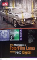 Trik Memproses Foto / Film Lama Menjadi Foto Digital
