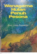 Wanagama Hutan Penuh Pesona