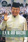 K.H. M. Arif Marzuki : Segulung Cerita dari Maccopa