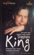 Jika kamu ingin menjadi novelis seperti  Stephen