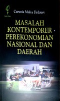 Masalah Kontemporer Perekonomian Nasional dan Daerah