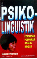 Psiko- Linguistik Edisi ke Dua Pengantar Pemahaman Bahasa Manusia